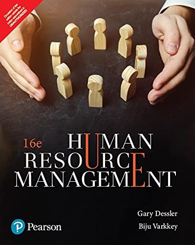 HUMAN RESOURCE MANAGEMENT | GARY DESSLER, BIJU VARKKEY | Pearson