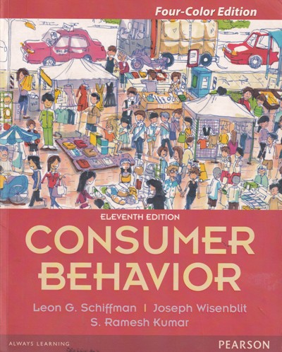 CONSUMER BEHAVIOR | LEON G. SCHIFFMAN , JOSEPH WISENBLIT, S. RAMESH KUMAR | Pearson