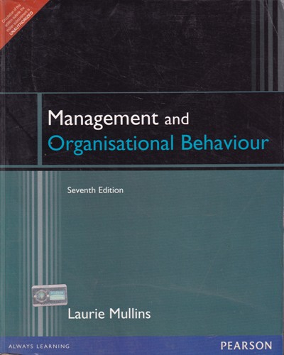MANAGEMENT AND ORGANISATIONAL BEHAVIOUR | LAURIE MULLINS | Pearson