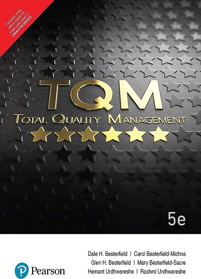 TQM (Total Quality Management) | DALE H. BESTERFIELD, CAROL BESTERFIELD MICHNA | Pearson