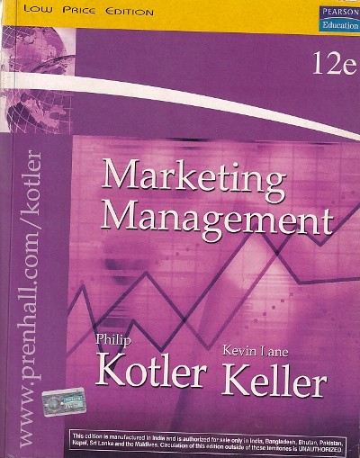 MARKETING MANAGEMENT | PJILIP KOTLER, KEVIN LANE KELLER, ABRAHAM KOSHY, MITHILESHWAR JHA | Pearson