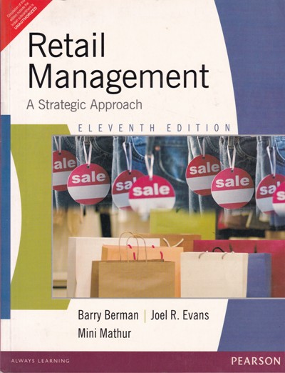 RETAIL MANAGEMENT | BARRY BERMAN, JOEL R. EVANS , MINI MATHUR | Pearson