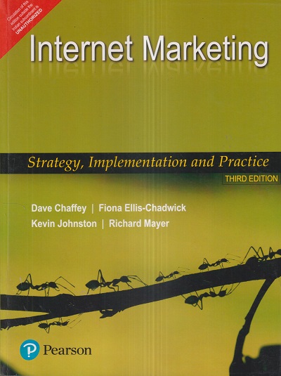 INTERNET MARKETING (Strategy, Implementation and Practice) | DAVE CHAFFEY, FIONA ELLIS CHADWICK, KEVIN JOHNSTON, RICHARD MAYER | Pearson