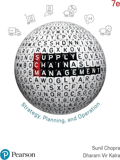 SUPPLY CHAIN MANAGEMENT (Strategy, Planning, And Operation) | SUNIL CHOPRA, DHARAM VIR KALRA | Pearson