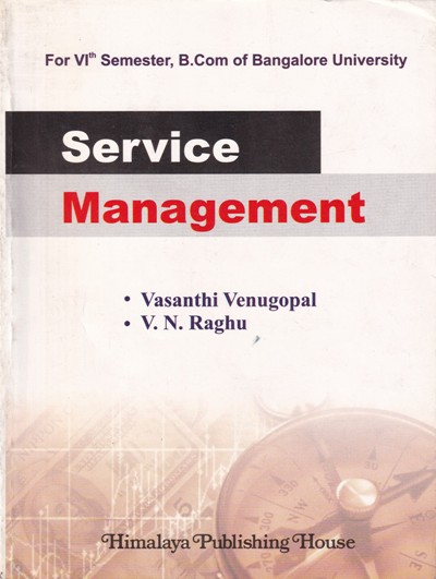 SERVICE MANAGEMENT | VASANTHI VENUGOPAL, V. N. RAGHU | Penram International Publishers
