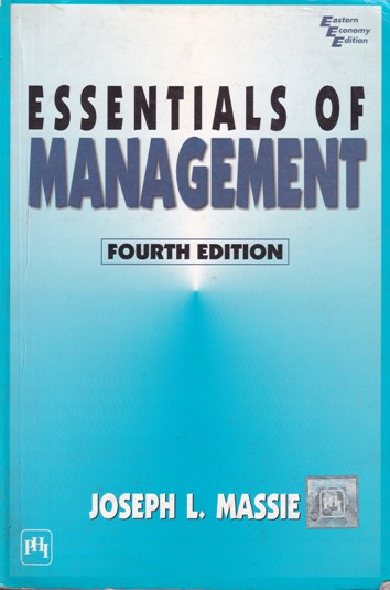 ESSENTIALS OF MANAGEMENT | JOSEPH L. MASSIE | PHI