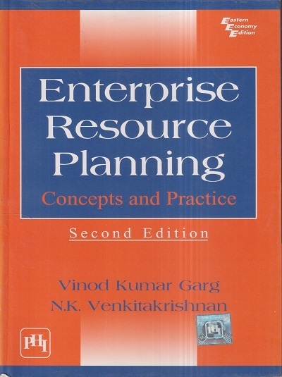 ENTERPRISE RESOURCE PLANNING (Concepts and Practice) | VINOD KUMAR GARG, N.K. VENKITAKRISHNAN | PHI