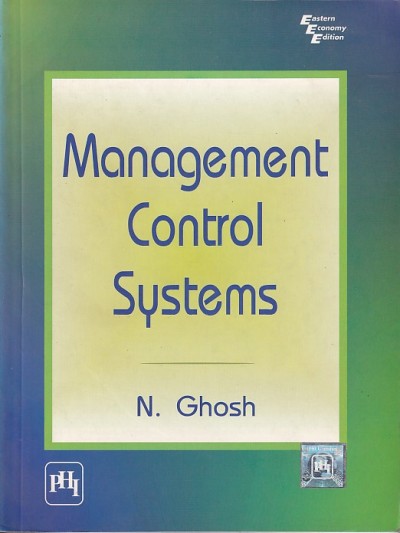MANAGEMENT CONTROL SYSTEMS | N. GHOSH | PHI