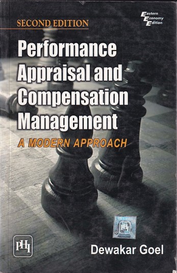 PERFORMANCE APPRAISAL AND COMPENSATION MANAGEMENT | DEWAKAR GOEL | PHI