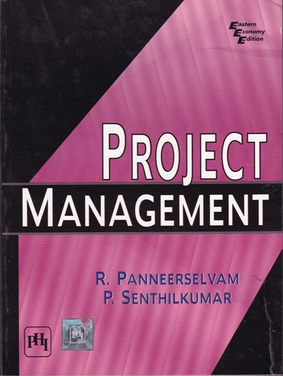 PROJECT MANAGEMENT | R. PANNEERSELVAN, P. SENTHILKUMAR | PHI