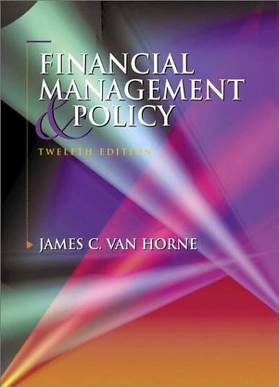 FINANCIAL MANAGEMENT POLICY | JAMES C. VAN HORNE | PHI
