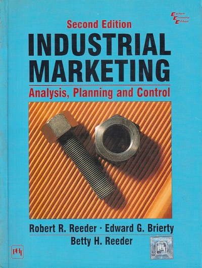 INDUSTRIAL MARKETING | ROBERT R. REEDER , EDWARD G. BRIERTY BETTY H. REEDER | PHI