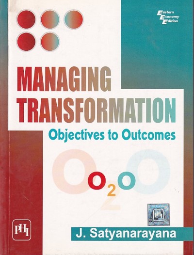 MANAGING TRANSFORMATION | J. SATYANARAYANA | PHI