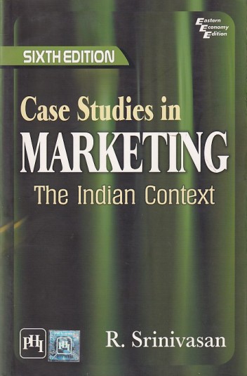 CASE STUDIES IN MARKETING | R. SRINIVASAN | PHI