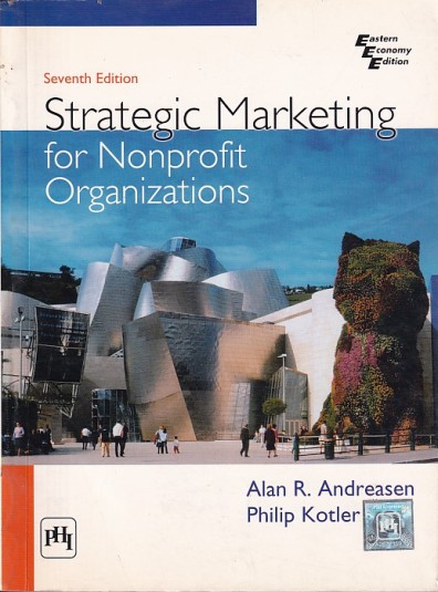 STRATEGIC MARKETING FOR NONPROFIT ORGANIZATION | ALAN R. ANDREASEN , PHILIP KOTLER | PHI