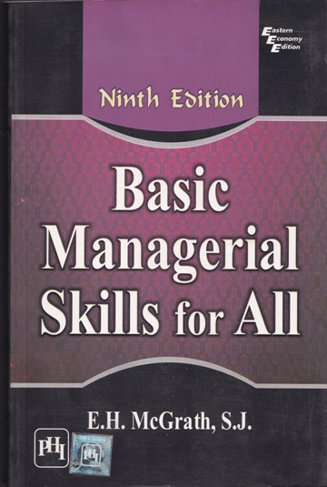 BASIC MANAGERIAL SKILLS FOR ALL | E. H. MCGRATH, S. J. | PHI
