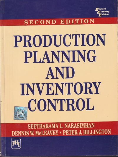 PRODUCTION PLANNING AND INVENTORY CONTROL | SEETHARAMA L. NARASIMHAN, SENNIS W. MCLEAVEY , PETER J. BILLINGTON | PHI