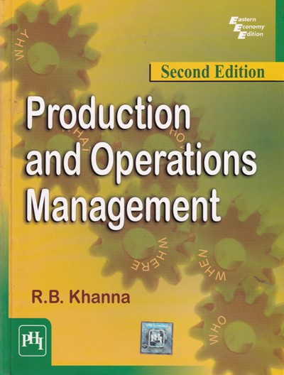 PRODUCTION AND OPERATIONS MANAGEMENT | R. B. KHANNA | PHI