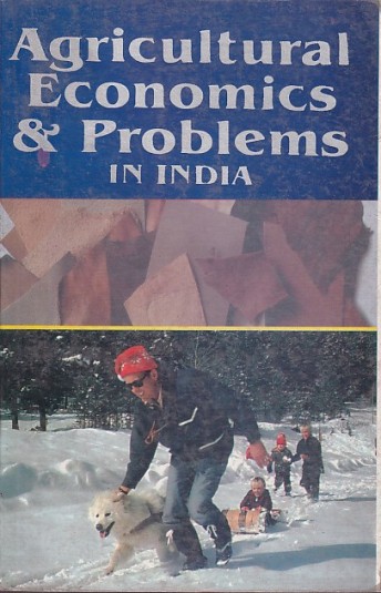 AGRICULTURAL ECONOMICS AND PROBLEMS IN INDIA | K. VASUDEVAN, M. GHOSH | R. B. Publication