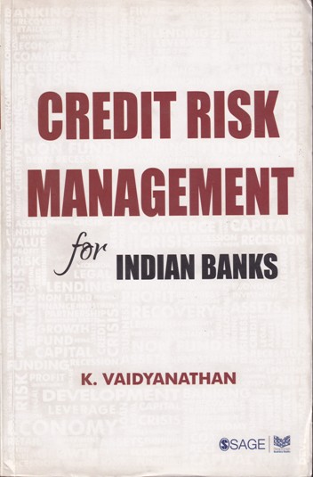 CREDIT RISK MANAGEMENT FOR INDIAN BANK | K. VAIDYANATHAN | Sage