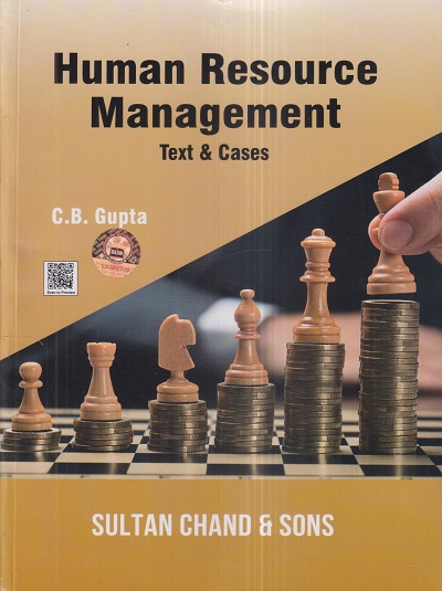 HUMAN RESOURCE MANAGEMENT (Text And Cases) | C.B. GUPTA | Sultan Chand & Sons
