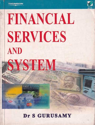 FINANCIAL SERVICES AND SYSTEM | DR. S. GURUSAMY | Thomson