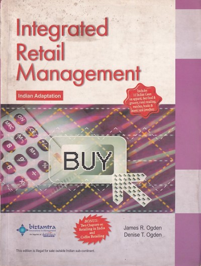 INTEGRATED RETAIL MANAGEMENT | JAMES R. OGDEN, DENISE T. OGDEN | Wiley