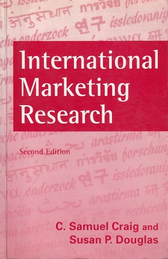 INTERNATIONAL MARKETING RESEARCH | C. SAMUEL CRAIG , SUSAN P. DOUGLAS | Wiley