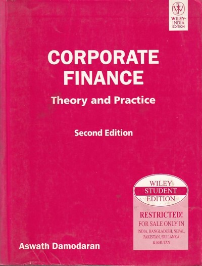 CORPORATE FINANCE THEORY AND PRACTICE | ASWATH DAMODARAN | Wiley