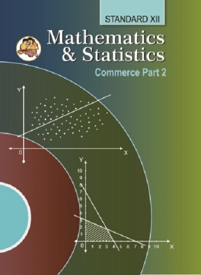 MATHEMATICS & STATISTICS Part 2 (Commerce) Std. XII / Std. 12 (English Medium) | Maharashtra State Board