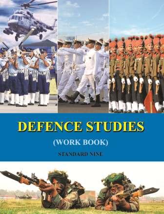DEFENCE STUDIES (WORKBOOK) Std. NINE / Std. 9 (English Medium) | Maharashtra State Board