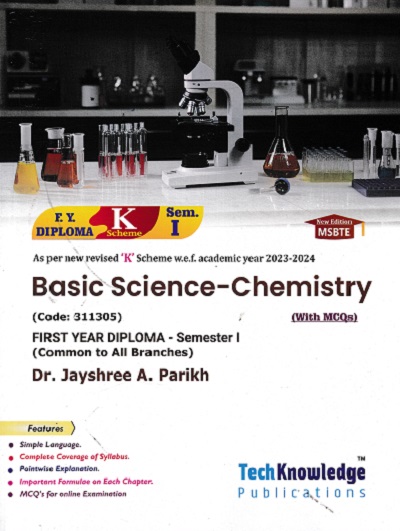 BASIC SCIENCE-CHEMISTRY (FE Diploma Sem-I) MSBTE (K Scheme) | DR. JAYSHREE A. PARIKH | TechKnowledge Publications