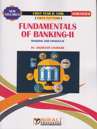 FUNDAMENTALS OF BANKING-2 : Banking and Finance-2 (FY Bcom Semester 2)