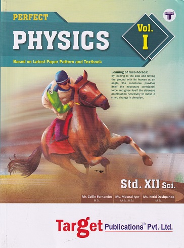 PERFECT PHYSICS Vol. 1 Std. XII / Std. 12 (SCIENCE) | Target Publications