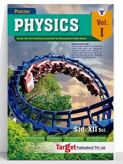 Std 12 Physics Book Volume 1 | HSC Science Maharashtra Board | Precise Series | Target Publications