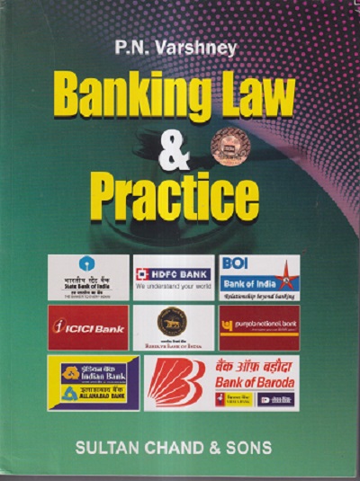BANKING LAW AND PRACTICE | P. N. VARSHNEY | Sultan Chand &amp; Sons
