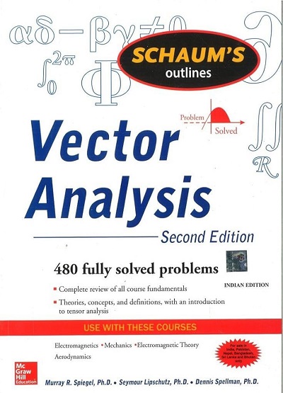 SCHAUMs VECTOR ANALYSIS | MURRAY R. SPIEGEL, SEYMOUR LIPSCHUTZ, DENNIS SPELLMAN | McGraw Hill