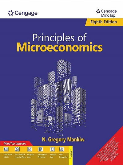 PRINCIPLES OF MICROECONOMICS | N. GREGORY MANKIW | Cengage