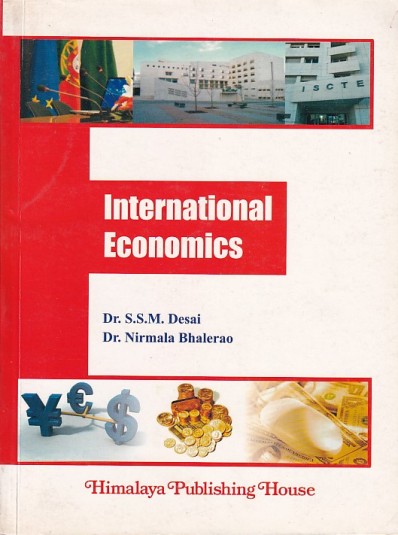 INTERNATIONAL ECONOMICS | DR. S.S.M. DESAI, DR. NIRMALA BHALERAO | Himalaya Publishing House