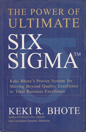 THE POWER OF ULTIMATE SIX SIGMA | KEKI R. BHOTE | JAICO