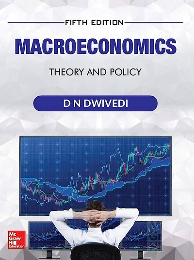 MACROECONOMICS (Theory And Policy) | D.N. DWIVEDI | McGraw Hill