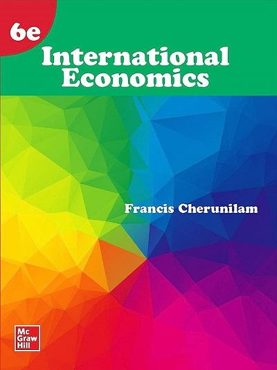 INTERNATIONAL ECONOMICS | FRANCIS CHERUNILAM | McGraw Hill