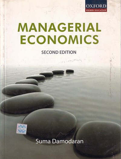 MANAGERIAL ECONOMICS | SUMA DAMODARAN | Oxford
