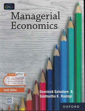 MANAGERIAL ECONOMICS | DOMINICK SALVATORE , SIDDHARTHA K. RASTOGI | Oxford