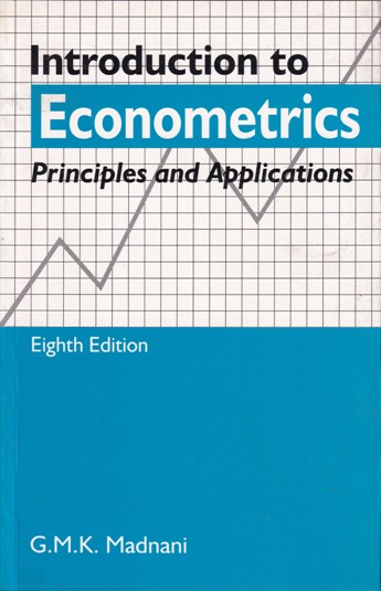 INTRODUCTION TO ECONOMETRICS | G. M. K. MADNANI | Oxford and IBH Publishing