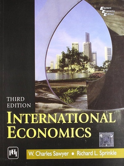 INTERNATIONAL ECONOMICS | W. CHARLES SAWYER, RICHARD L. SPRINKLE | PHI