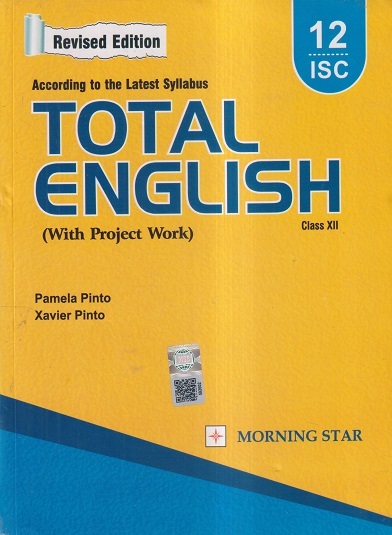 TOTAL ENGLISH Class 12th ISC 2024 | PAMELA PINTO, XAVIER PINTO | Morning Star Books (MSB)