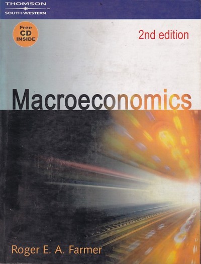 MACROECONOMICS | ROGER E. A. FARMER | Thomson