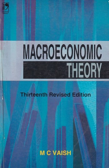 MACROECONOMIC THEORY | M. C. VAISH | Vikas Publishing
