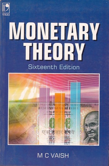 MONETARY THEORY | M. C. VAISH | Vikas Publishing